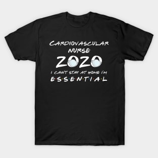 Cardiovascular Nurse 2020 Quarantine Gift T-Shirt